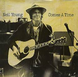 Neil Young : Comes a Time (Single)